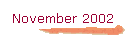 November 2002