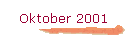 Oktober 2001