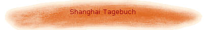Shanghai Tagebuch