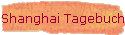 Shanghai Tagebuch