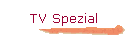 TV Spezial