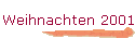 Weihnachten 2001