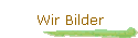 Wir Bilder