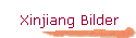 Xinjiang Bilder