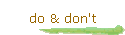 do & don't